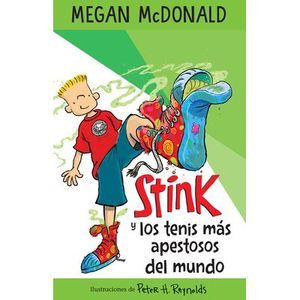 Stink Y Los Tenis Más Apestosos del Mundo/ Stink and the World's Worst Super-Sti
